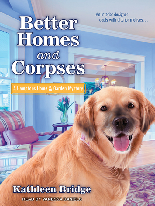 Title details for Better Homes and Corpses by Kathleen Bridge - Available